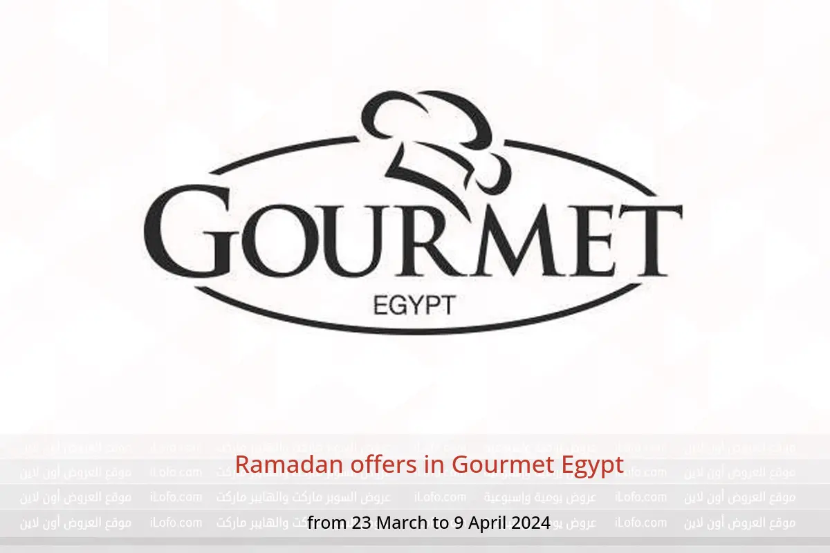 Ramadan offers in Gourmet Egypt from 23 March to 9 April 2024