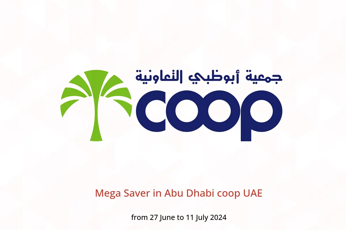 Mega Saver in Abu Dhabi coop UAE from 27 June to 11 July 2024