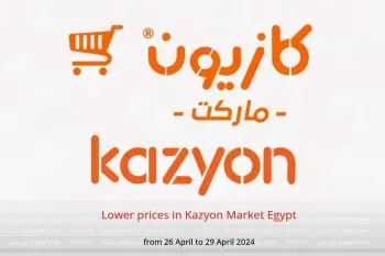 Lower prices in Kazyon Market Egypt from 26 to 29 April 2024