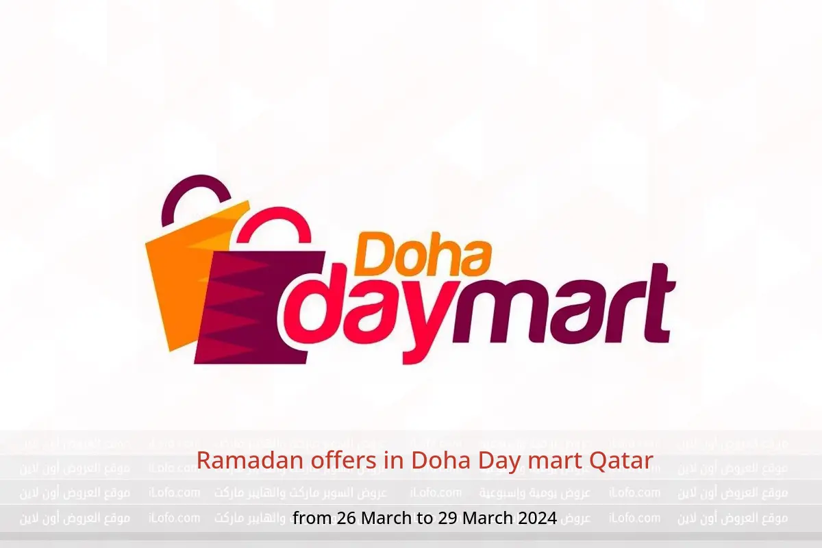 Ramadan offers in Doha Day mart Qatar from 26 to 29 March 2024