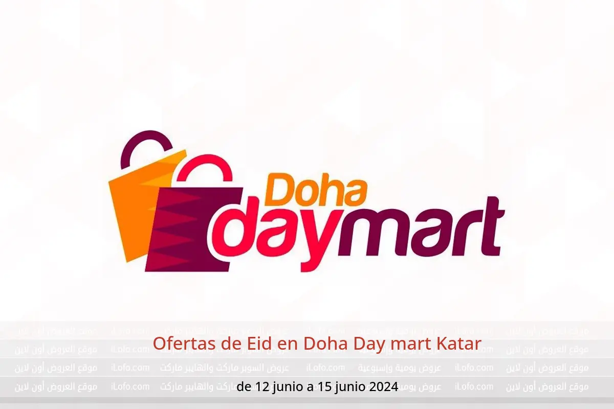 Ofertas de Eid en Doha Day mart Katar de 12 a 15 junio 2024