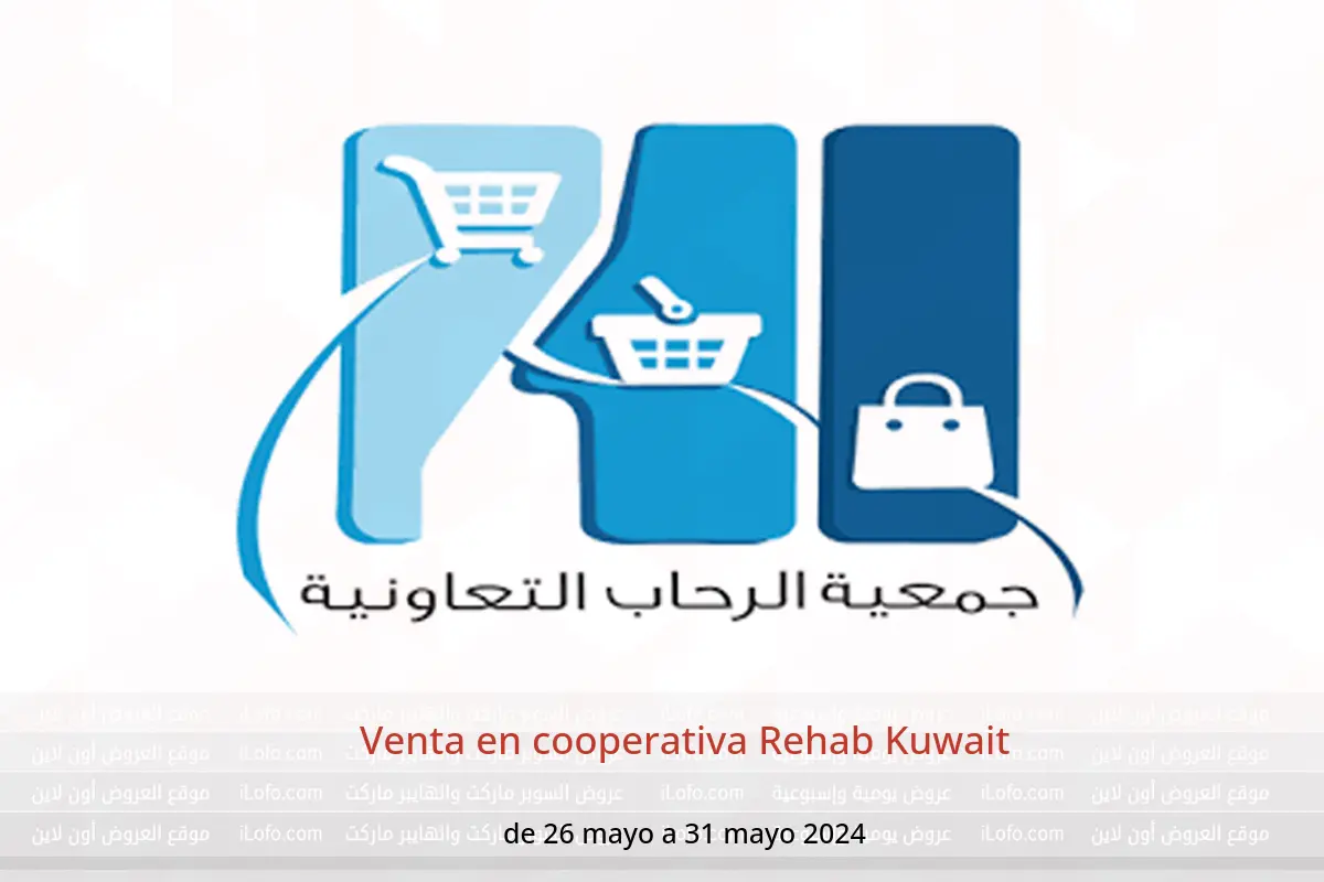 Venta en cooperativa Rehab Kuwait de 26 a 31 mayo 2024
