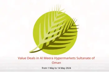 Value Deals in Al Meera Hypermarkets Sultanate of Oman from 1 to 14 May 2024