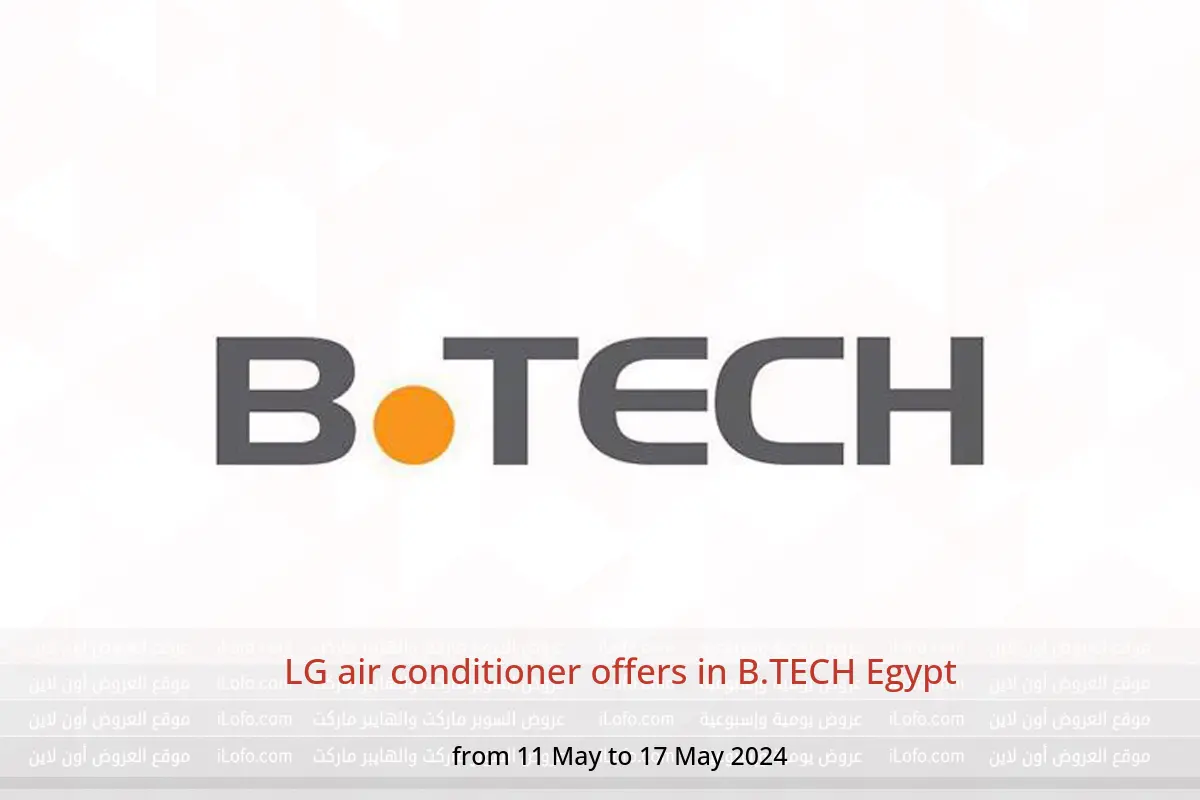 LG air conditioner offers in B.TECH Egypt from 11 to 17 May 2024