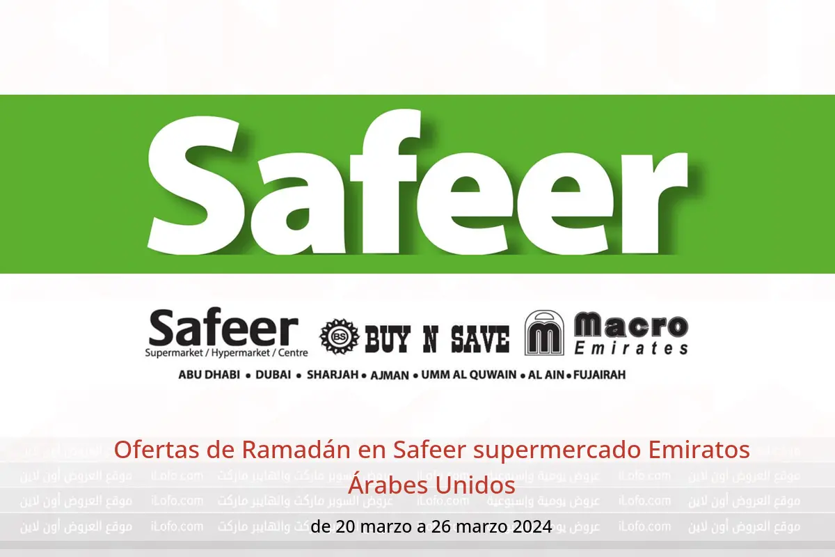 Ofertas de Ramadán en Safeer supermercado Emiratos Árabes Unidos de 20 a 26 marzo 2024