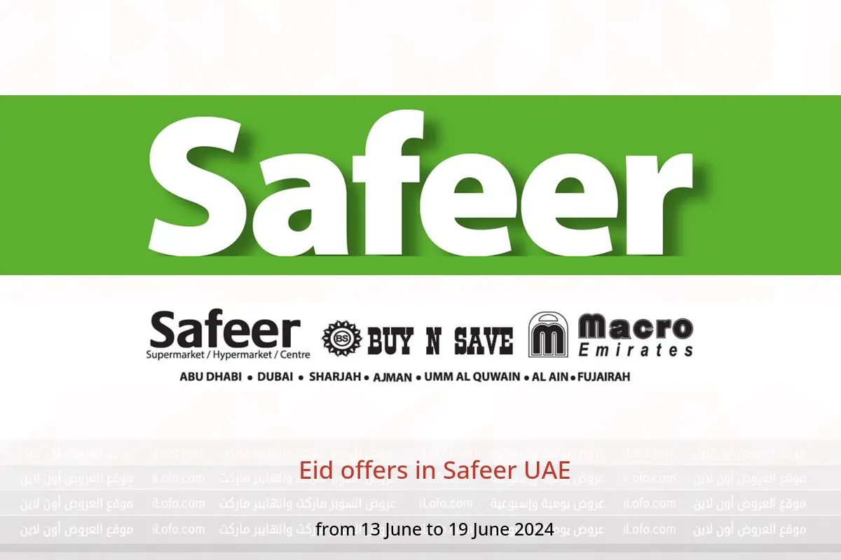 Eid offers in Safeer UAE from 13 to 19 June 2024