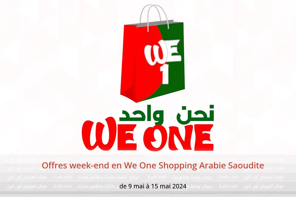 Offres week-end en We One Shopping Arabie Saoudite de 9 à 15 mai 2024