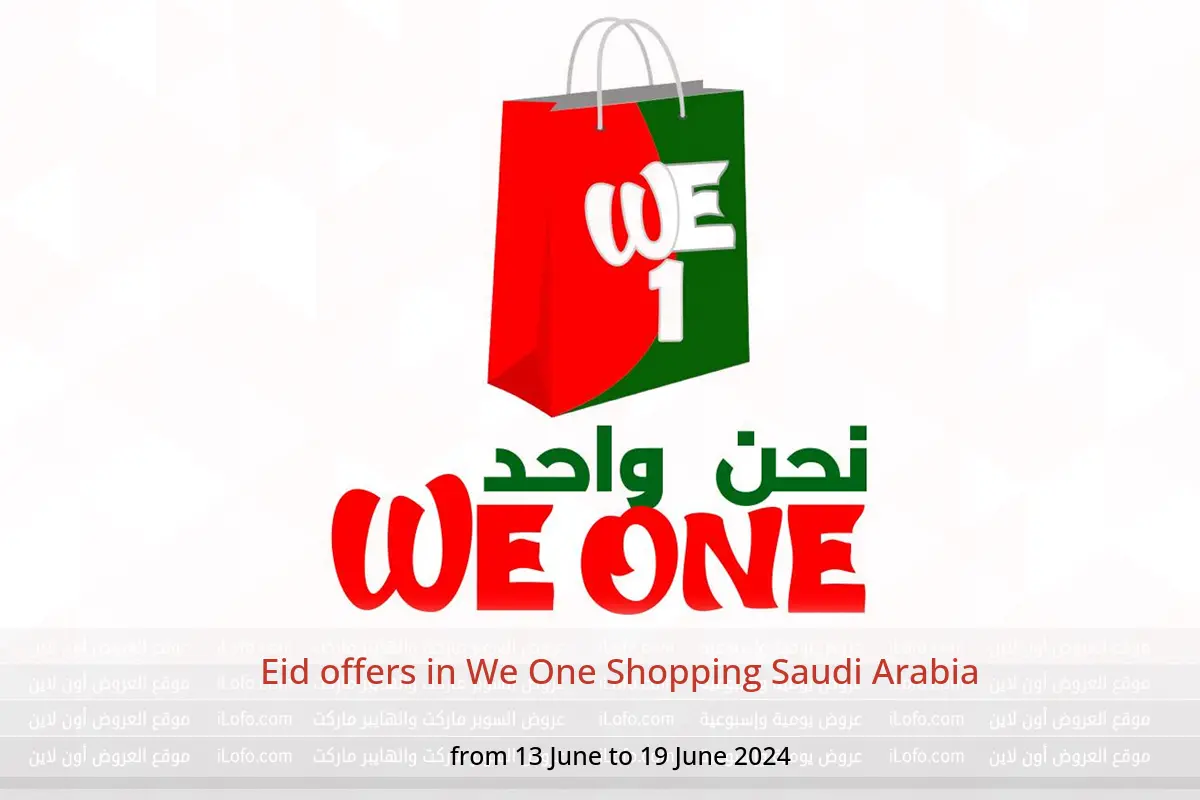 Eid offers in We One Shopping Saudi Arabia from 13 to 19 June 2024