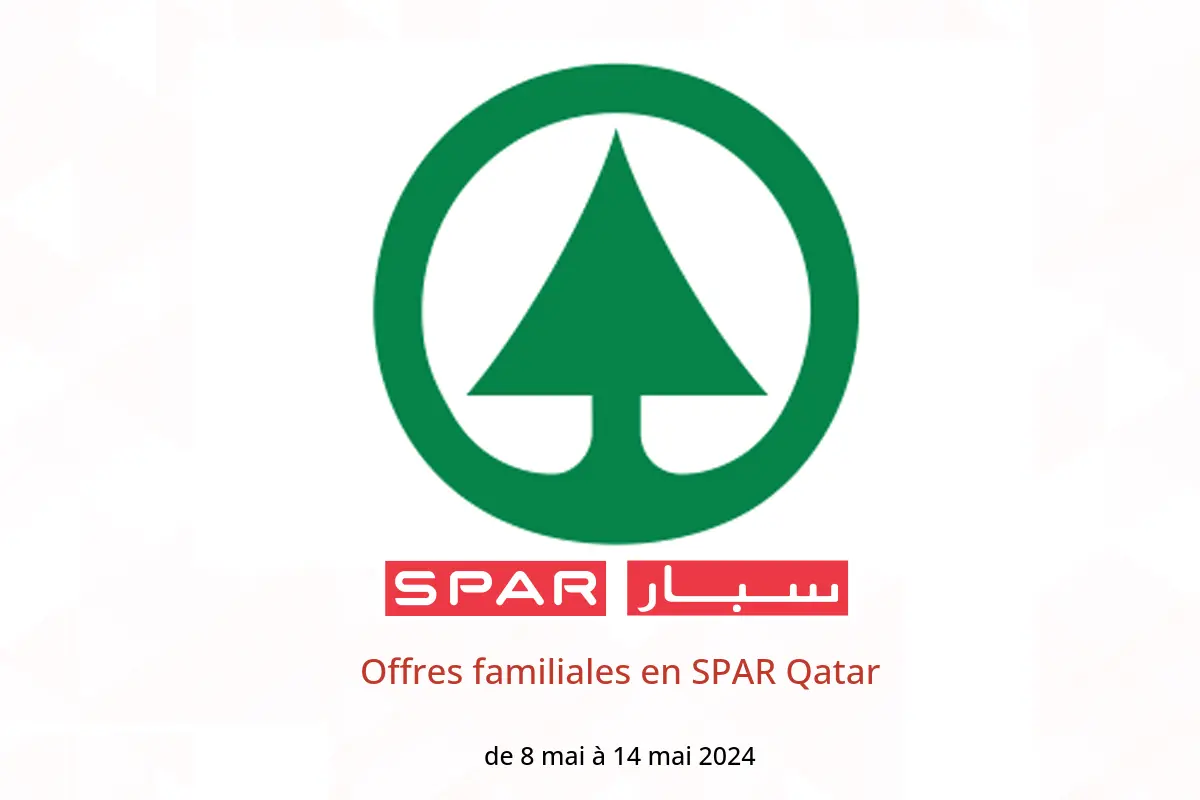 Offres familiales en SPAR Qatar de 8 à 14 mai 2024