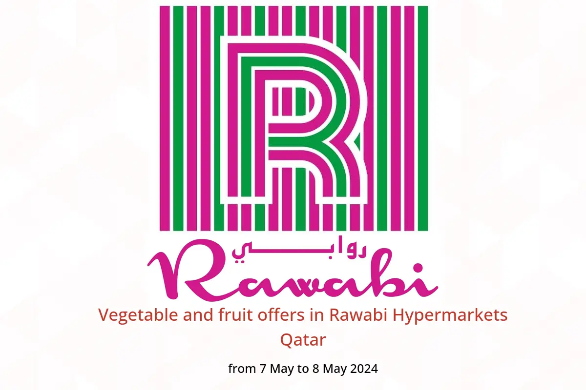 Vegetable and fruit offers in Rawabi Hypermarkets Qatar from 7 to 8 May 2024