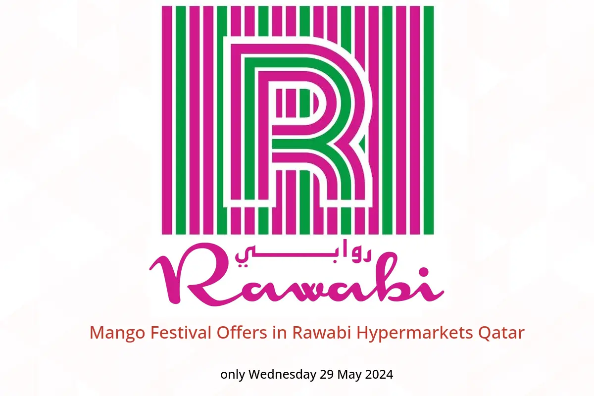Mango Festival Offers in Rawabi Hypermarkets Qatar only Wednesday 29 May 2024