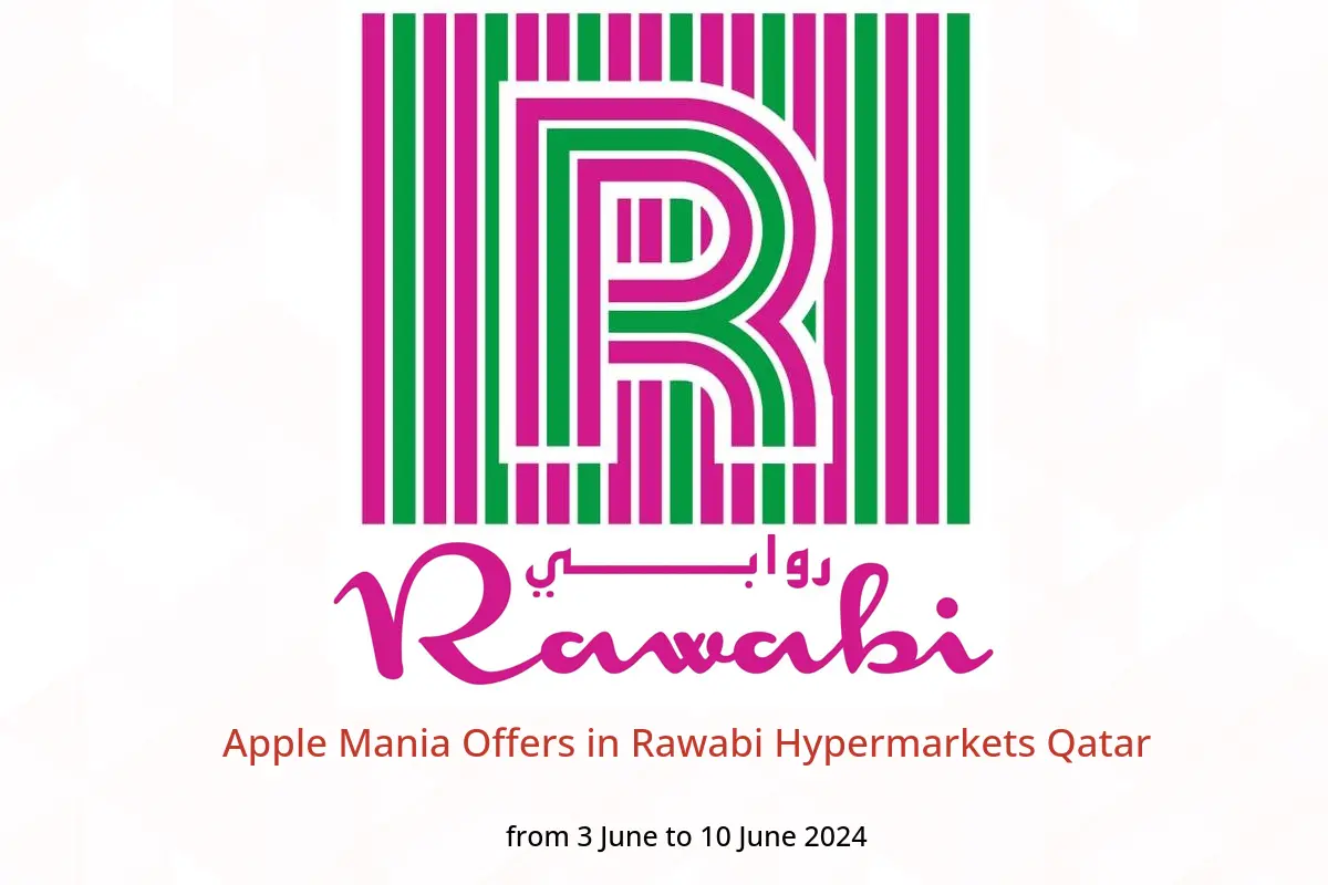 Apple Mania Offers in Rawabi Hypermarkets Qatar from 3 to 10 June 2024