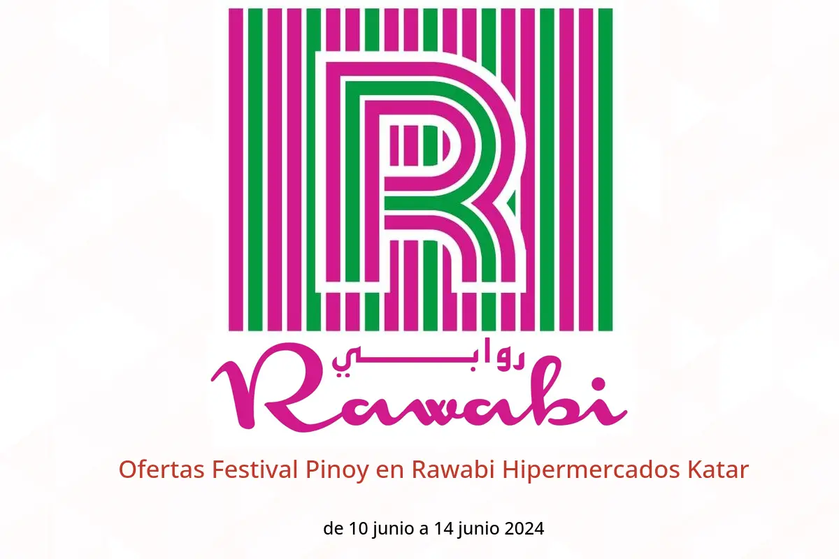 Ofertas Festival Pinoy en Rawabi Hipermercados Katar de 10 a 14 junio 2024