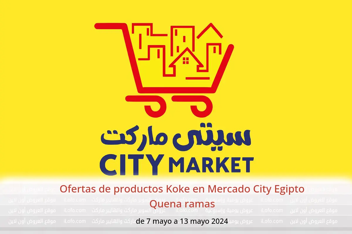 Ofertas de productos Koke en Mercado City Egipto Quena ramas de 7 a 13 mayo 2024