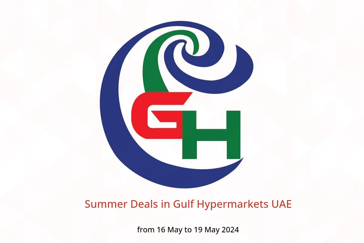 Summer Deals in Gulf Hypermarkets UAE from 16 to 19 May 2024
