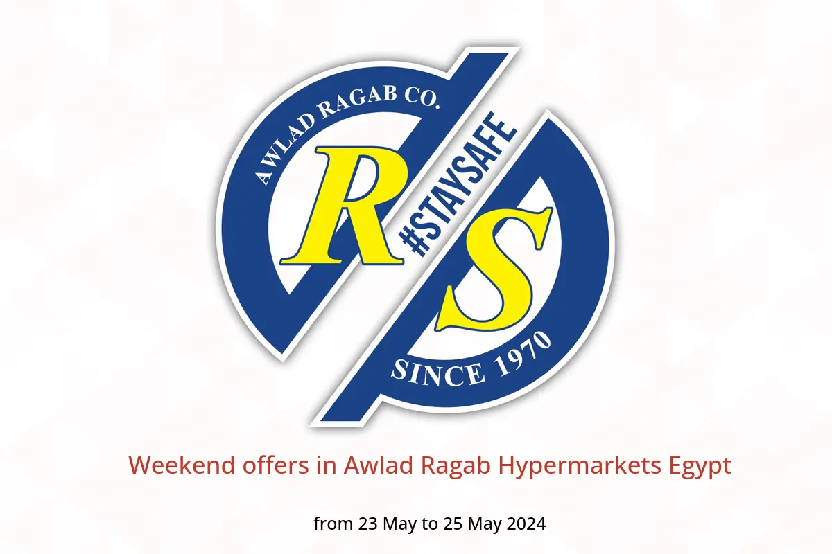 Weekend offers in Awlad Ragab Hypermarkets Egypt from 23 to 25 May 2024