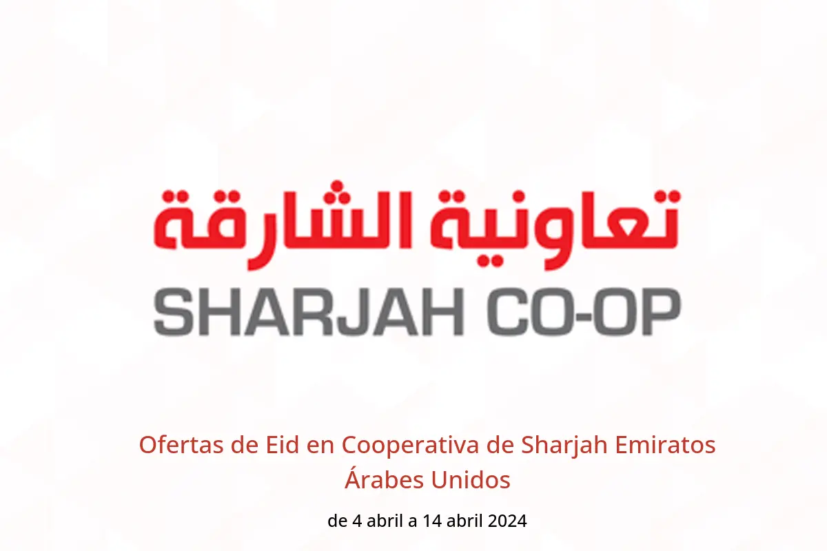 Ofertas de Eid en Cooperativa de Sharjah Emiratos Árabes Unidos de 4 a 14 abril 2024