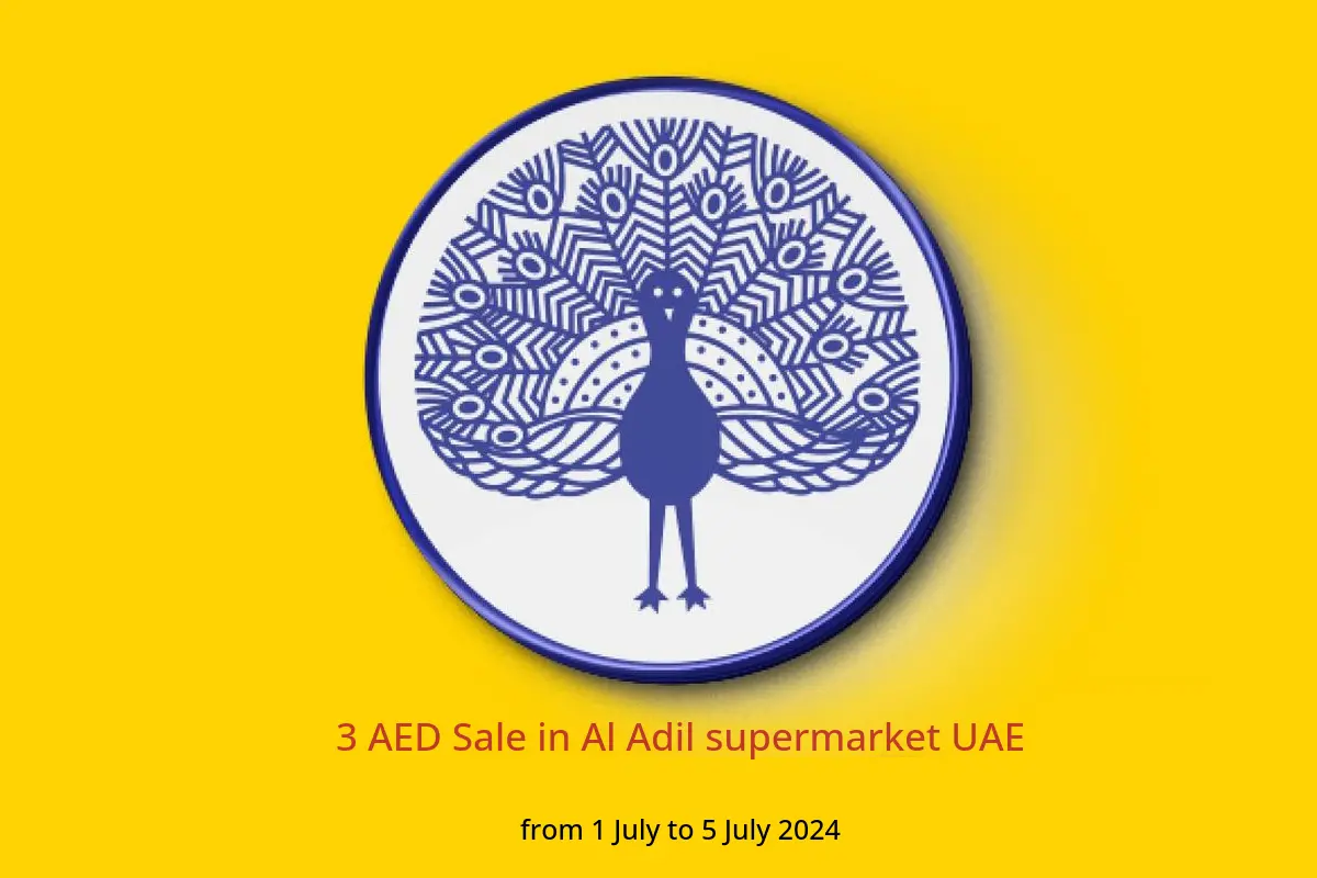 3 AED Sale in Al Adil supermarket UAE from 1 to 5 July 2024