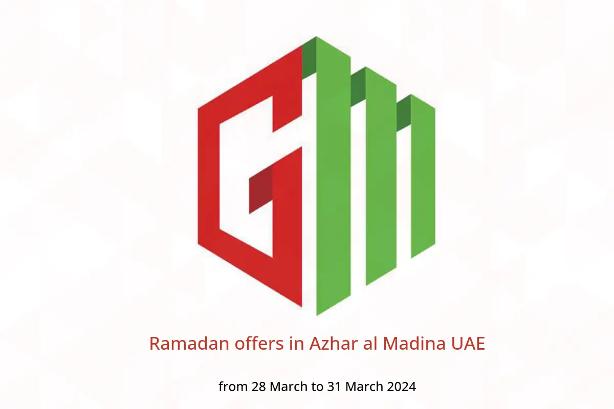 Ramadan offers in Azhar al Madina UAE from 28 to 31 March 2024