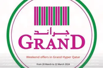 Weekend offers in Grand Hyper Qatar from 20 to 22 March 2024