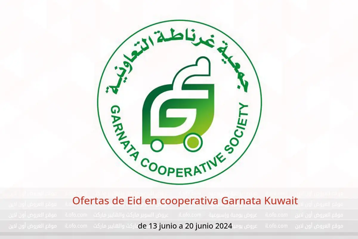 Ofertas de Eid en cooperativa Garnata Kuwait de 13 a 20 junio 2024