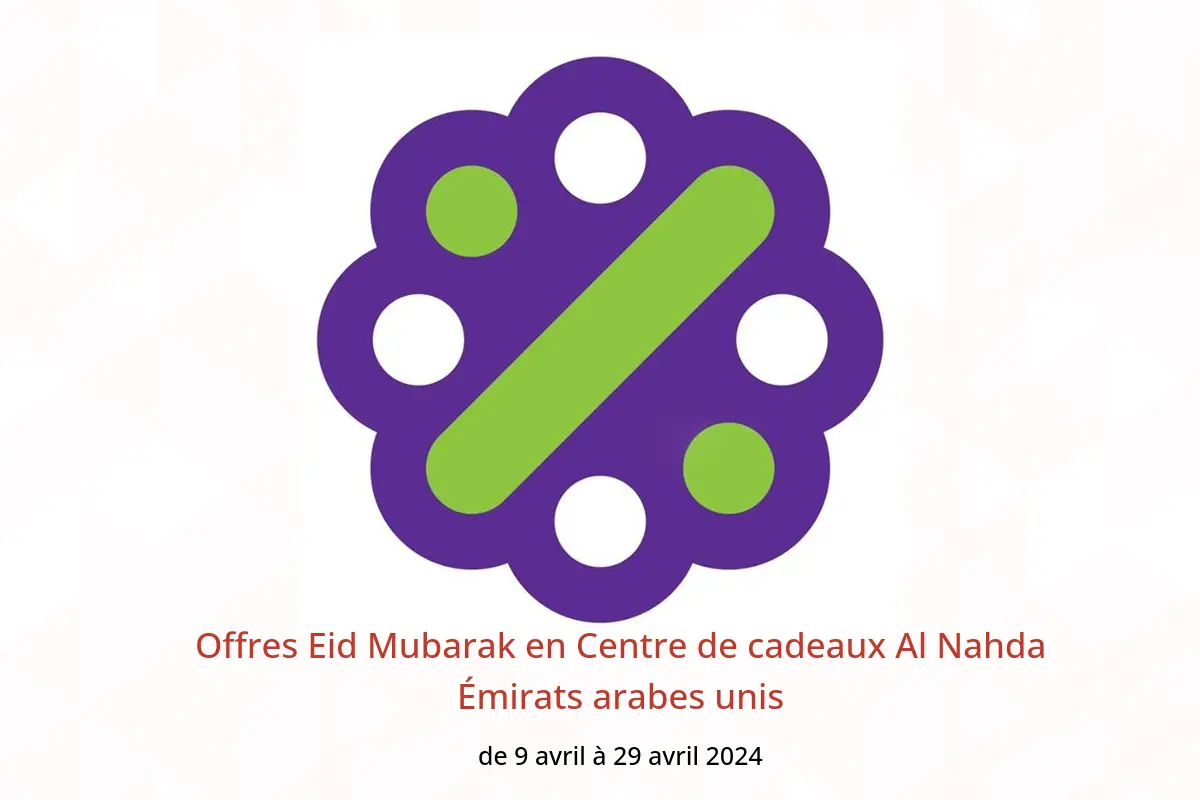 Offres Eid Mubarak en Centre de cadeaux Al Nahda Émirats arabes unis de 9 à 29 avril 2024