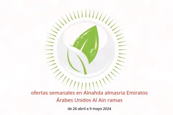 ofertas semanales en Alnahda almasria Emiratos Árabes Unidos Al Ain ramas de 26 abril a 9 mayo 2024