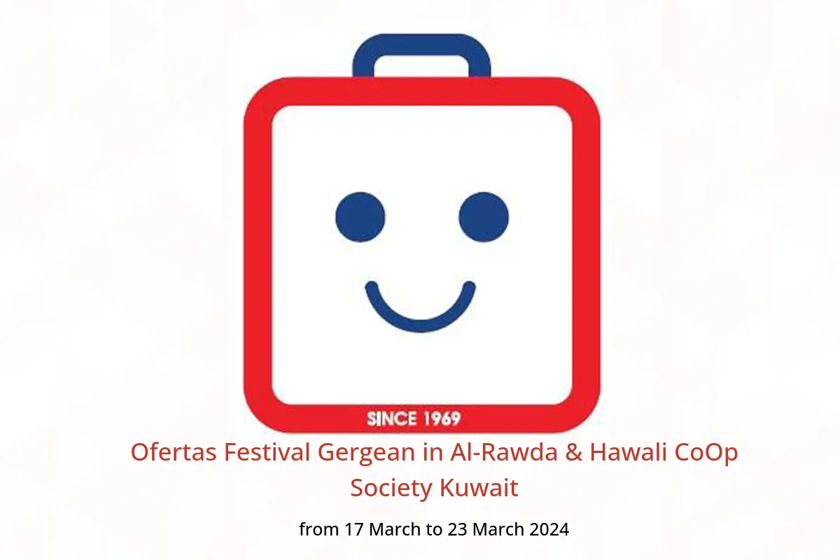 Ofertas Festival Gergean in Al-Rawda & Hawali CoOp Society Kuwait from 17 to 23 March 2024
