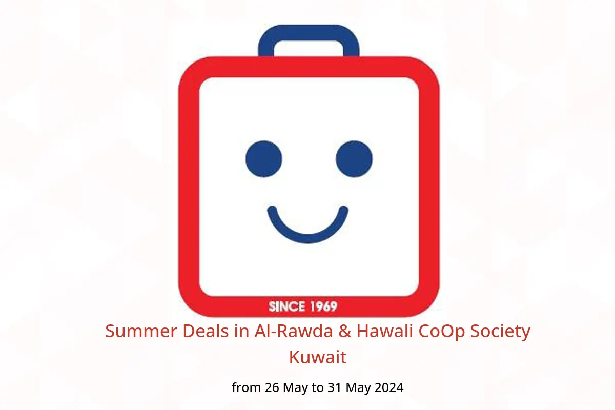 Summer Deals in Al-Rawda & Hawali CoOp Society Kuwait from 26 to 31 May 2024