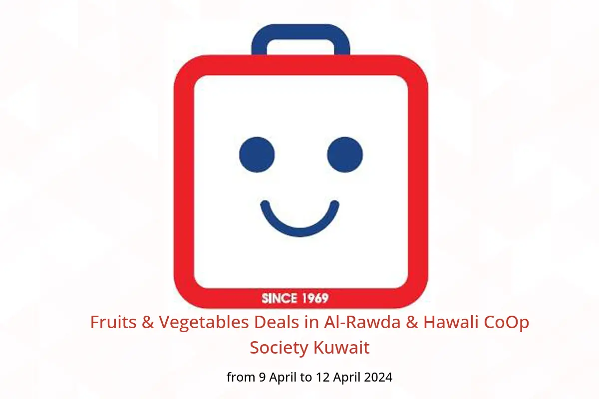 Fruits & Vegetables Deals in Al-Rawda & Hawali CoOp Society Kuwait from 9 to 12 April 2024