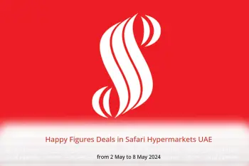 Happy Figures Deals in Safari Hypermarkets UAE from 2 to 8 May 2024