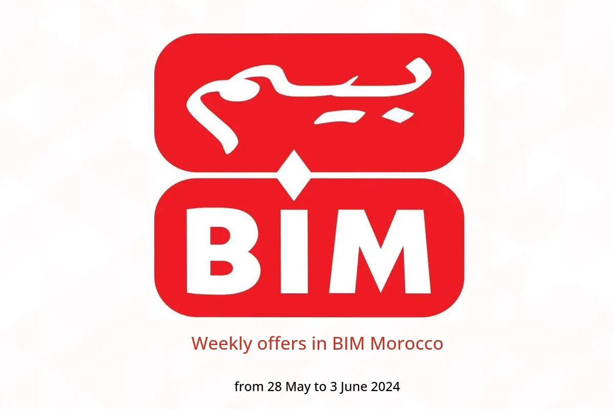 Weekly offers in BIM Morocco from 28 May to 3 June 2024