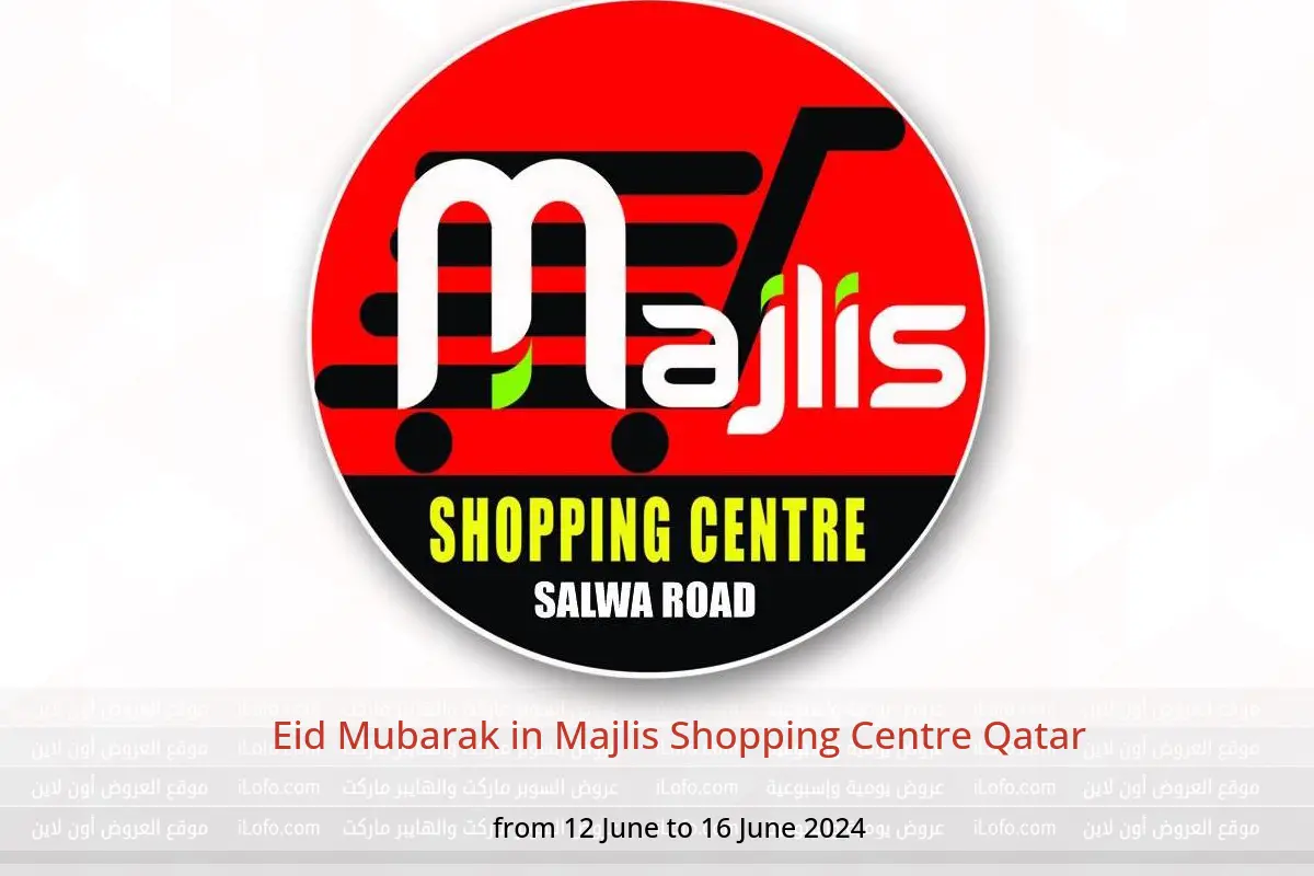 Eid Mubarak in Majlis Shopping Centre Qatar from 12 to 16 June 2024