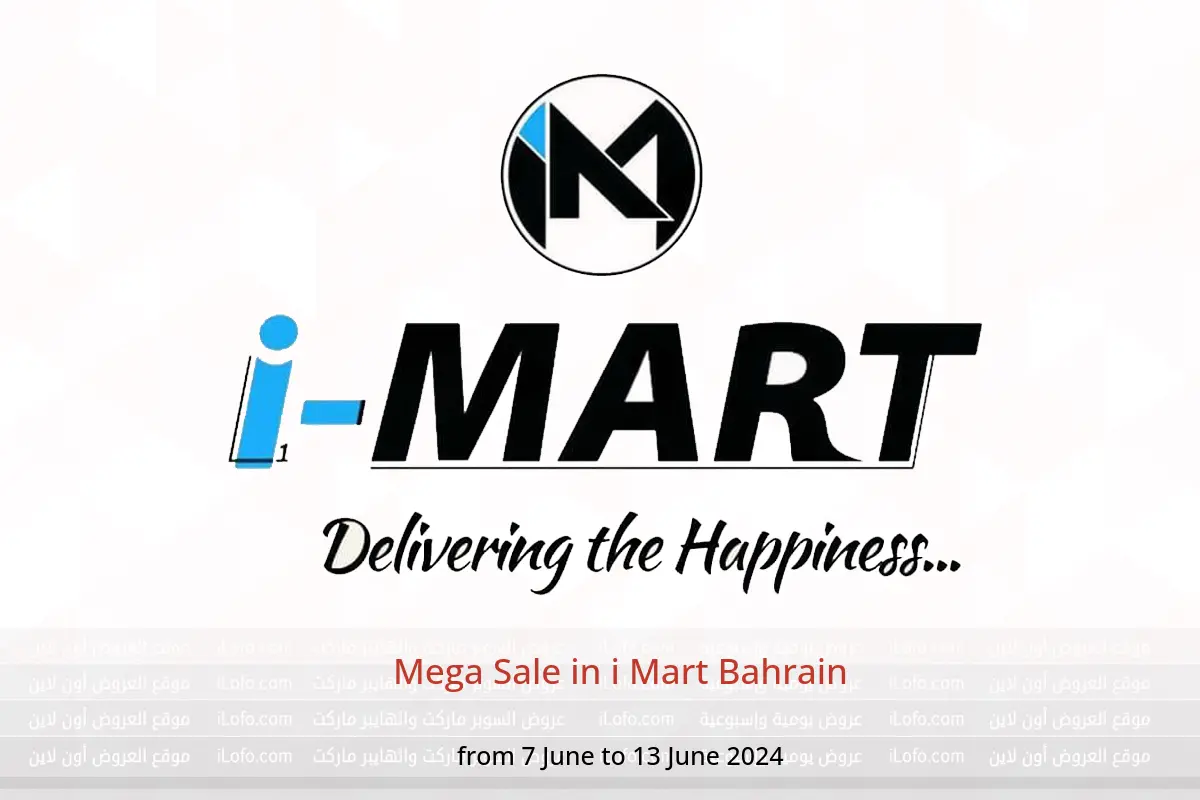 Mega Sale in i Mart Bahrain from 7 to 13 June 2024