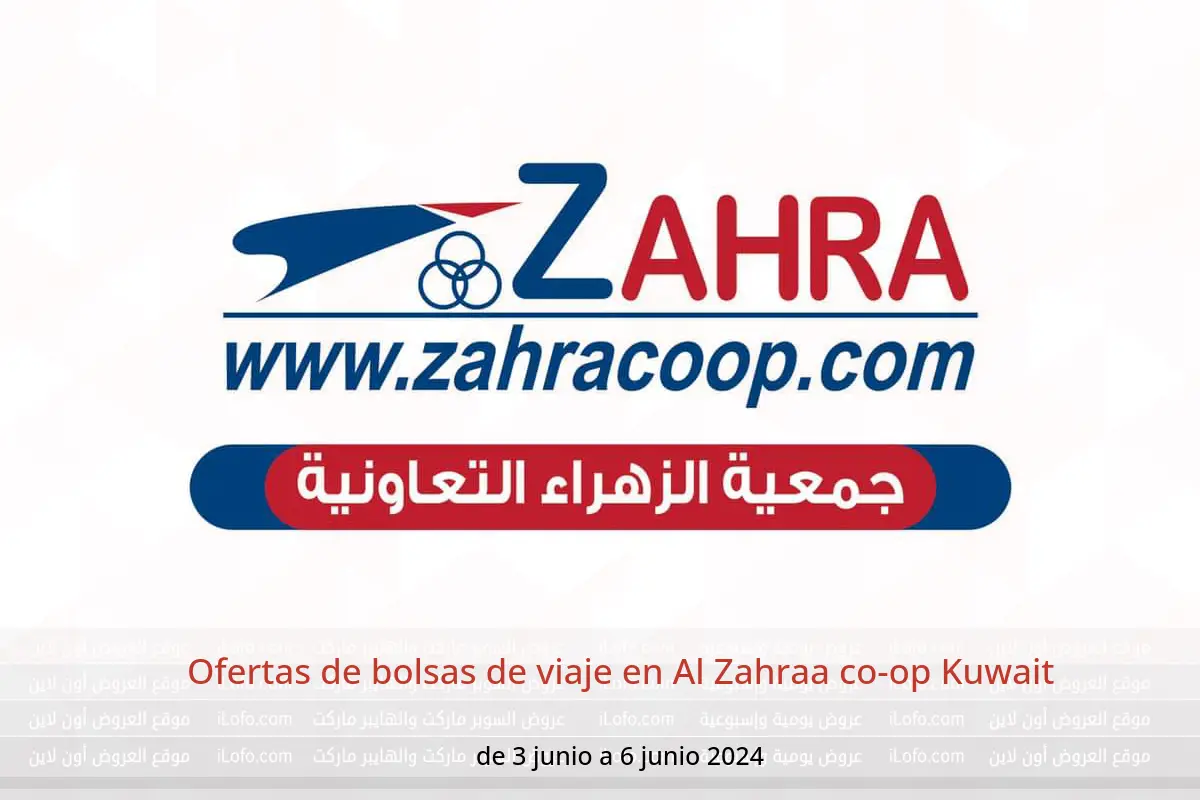 Ofertas de bolsas de viaje en Al Zahraa co-op Kuwait de 3 a 6 junio 2024