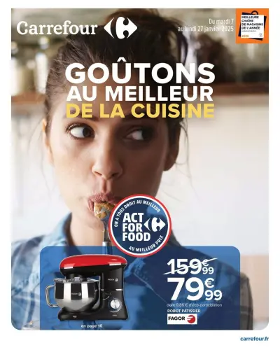 Offres Carrefour France de 7 à 27 janvier 2025 GOÛTONS AU MEILLEUR DE LA CUISINE
