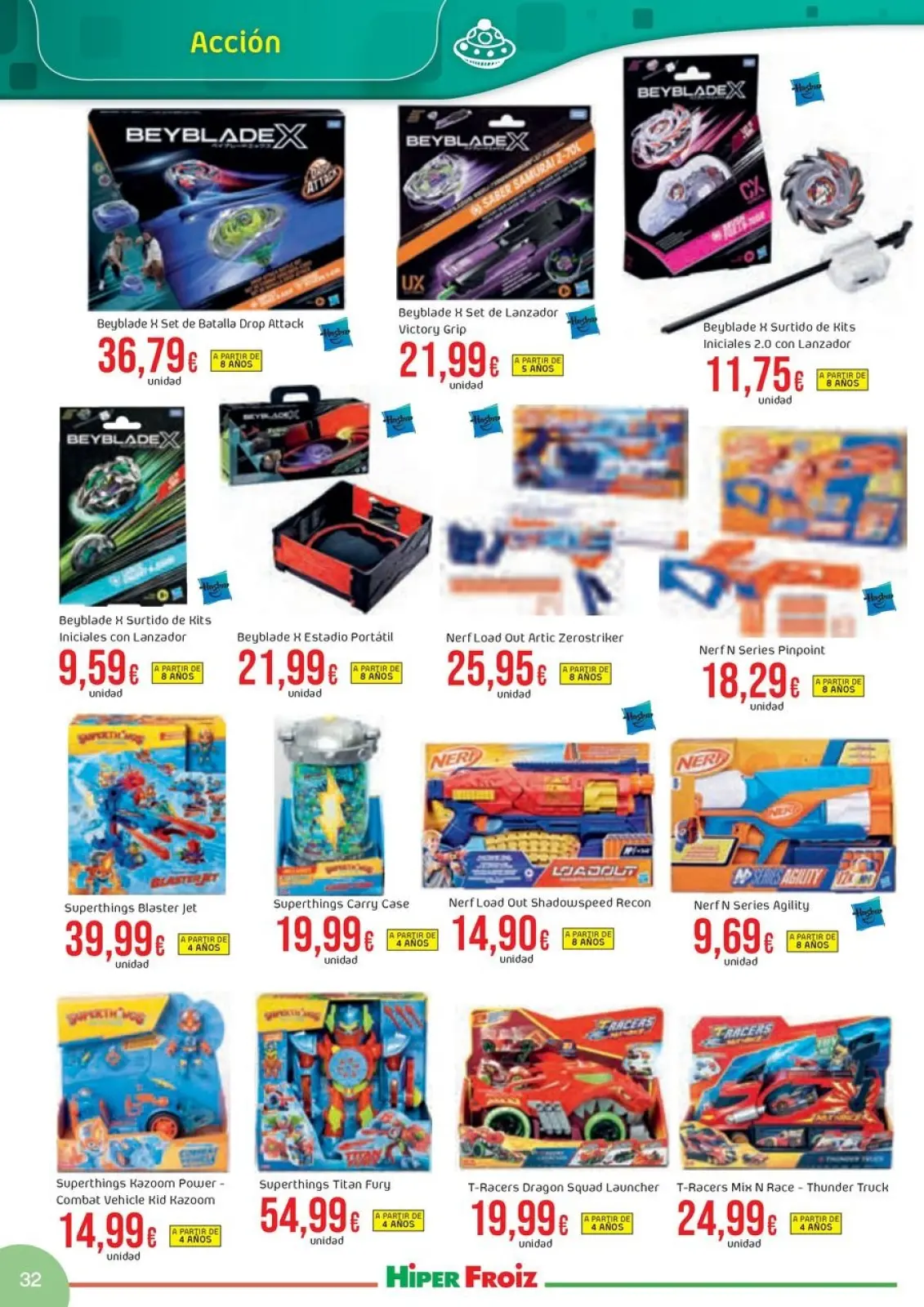Page 32 dans Offres du catalogue de JUGUETES chez Froiz Espagne