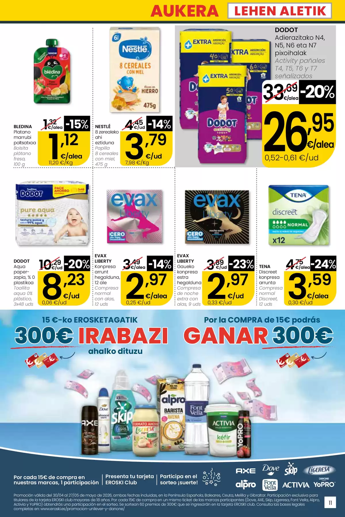 Offres Eroski Supermarché Espagne de 30 avril à 13 mai 2026 offres Nirekin aurreztu nahi ? EROSKI CITY - Eroski - Espagne - 30 avril 2026 – 13 mai 2026 - Page 11